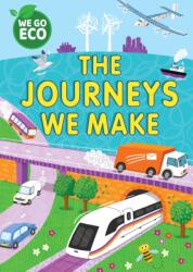 WE GO ECO: The Journeys We Make (ISBN: 9781445182797)