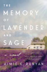 Memoria lavandei și a salviei (ISBN: 9781400237258)