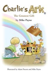 Charlie's Ark - The Greatest Gift (ISBN: 9781035858934)