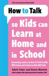 How to Talk so Kids Can Learn at Home and in School (ISBN: 9781785122194)
