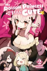 My Poison Princess Is Still Cute, Vol. 2 (ISBN: 9781975390464)