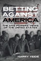 Betting Against America (ISBN: 9781636244112)