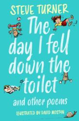 The Day I Fell Down the Toilet and Other Poems (ISBN: 9781915748133)