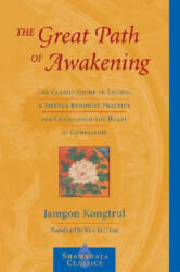 Great Path of Awakening - Jamgon Kongtrul (ISBN: 9781590302149)