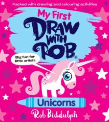 My First Draw With Rob: Unicorns (ISBN: 9780008627607)