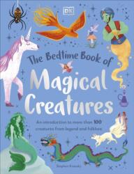 The Bedtime Book of Magical Creatures (ISBN: 9780241669679)