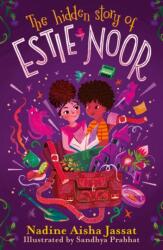 The Hidden Story of Estie Noor (ISBN: 9781510111608)