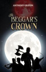 The Beggar’s Crown (ISBN: 9781035859221)