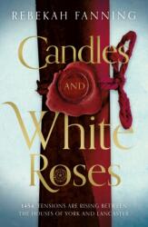 Candles and White Roses (ISBN: 9781916668836)