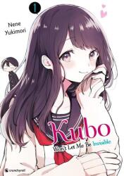 Kubo nu mă lasă să fiu invizibil - Volumul 1 (ISBN: 9782889519156)