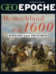 GEO Epoche 124/2023 - Deutschland um 16. Jahrhundert (ISBN: 9783652012713)