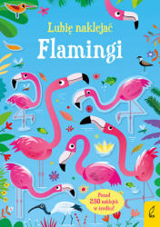 Flamingi. Îmi place să lipesc (ISBN: 9788383192147)