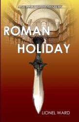 Roman Holiday: An Elliot Todd Mystery (ISBN: 9780953287666)