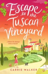 Escape to the Tuscan Vineyard (ISBN: 9781804547342)