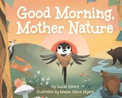 Good Morning, Mother Nature (ISBN: 9781647553418)