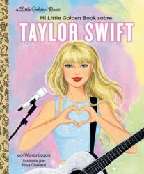 Mi Little Golden Book sobre Taylor Swift (ISBN: 9780593899373)