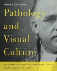 Pathology and Visual Culture (ISBN: 9780271096803)