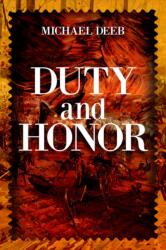 Duty and Honor (ISBN: 9781592113880)