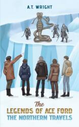 The Legends of Ace Ford: The Northern Travels (ISBN: 9781035830817)