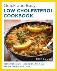 Quick and Easy Low Cholesterol Cookbook (ISBN: 9780760390566)