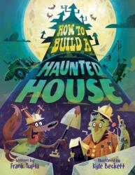 How to Build a Haunted House (ISBN: 9781542005432)