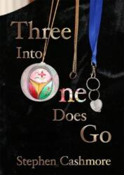 Three Into One Does Go (ISBN: 9781914399671)