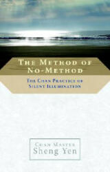 Method of No-method - Shengyan (ISBN: 9781590305751)