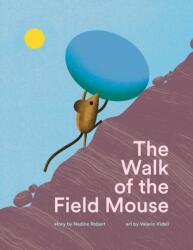 The Walk of the Field Mouse (ISBN: 9781990252327)