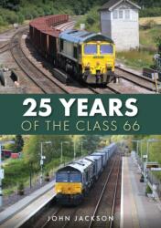 25 de ani ai Class 66 (ISBN: 9781398108981)