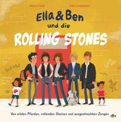 Ella & Ben und die Rolling Stones - Von wilden Pferden, rollenden Steinen und ausgestreckten Zungen (ISBN: 9783423764919)