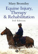 Equine Injury, Therapy and Rehabilitation 3e - Mary W. Bromiley (2007)