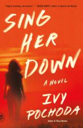 Sing Her Down (ISBN: 9781250335791)