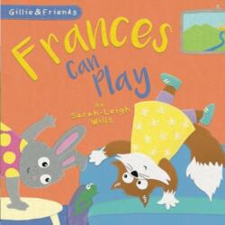 Frances Can Play (ISBN: 9781909191693)
