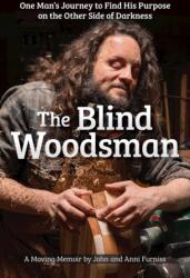 The Blind Woodsman (ISBN: 9781497104518)