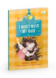 I Wont Wash My Hair (ISBN: 9780143463641)