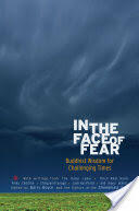 In the Face of Fear: Buddhist Wisdom for Challenging Times (ISBN: 9781590307571)