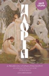 Primer on Utopian Philosophy, A (ISBN: 9781803413273)
