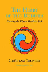 The Heart of the Buddha: Entering the Tibetan Buddhist Path (ISBN: 9781590307663)