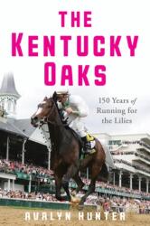 The Kentucky Oaks (ISBN: 9781985900349)