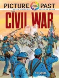Picture the Past: The Civil War: Historical Coloring Book (ISBN: 9780486853246)