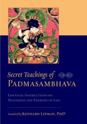 Secret Teachings of Padmasambhava - Kennard Lipman (ISBN: 9781590307748)
