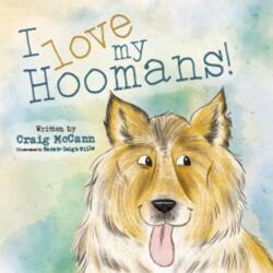 I LOVE MY HOOMANS (ISBN: 9781909191860)