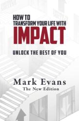 How To Transform Your Life With Impact (ISBN: 9781738522507)