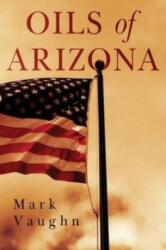 Oils of Arizona (ISBN: 9781800741966)