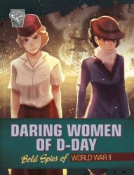 Daring Women of D-Day (ISBN: 9781398254725)