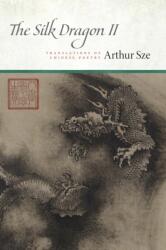 The Silk Dragon II (ISBN: 9781556597077)