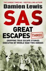 SAS Great Escapes Trei (ISBN: 9781529429435)