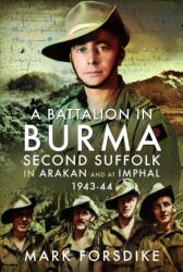 A Battalion in Burma (ISBN: 9781399079259)