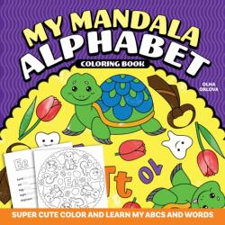 My Mandala Alphabet Coloring Book (ISBN: 9781641243476)