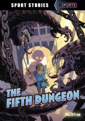 The Fifth Dungeon (ISBN: 9781398253902)